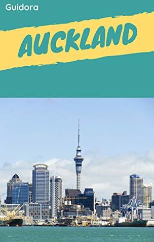 Full Download Auckland in 3 Days Travel Guide 2019 with Photos All you need to know before you Go to New Zeland: 3 days itinerary Best Things to Do Online Maps Best Restaurants Best Tours - Guidora Travel Guides file in PDF