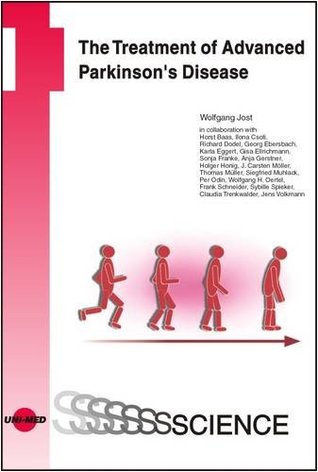 Download The Treatment of Advanced Parkinson's Disease (Uni-Med Science) - Wolfgang Jost | PDF