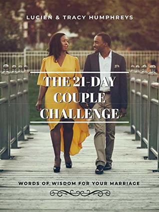 Read Online 21-Day Couple Challenge - Words of Wisdom for your Marriage - Lucien and Tracy Humphreys | ePub
