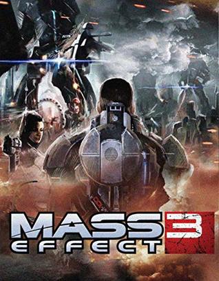 Read Online Official: Mass Effect 3 - Complete Guide/Cheats/Hack - Collector's Edition - WIKI Store | PDF