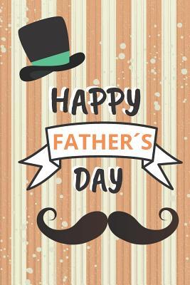 Download Happy Father�s Day: 6 X 9 Lined Notebook 120 Pgs. Father�s Day Gift. Notepad, Bullet Journal, Diary, �to Do� Daily Notebook, Creative Present. -  file in PDF