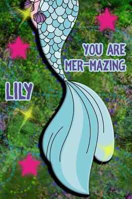 Full Download You Are Mer-Mazing Lily: Wide Ruled Composition Book Diary Lined Journal Green with Mermaid Tail - Lacy Shwimmer | ePub