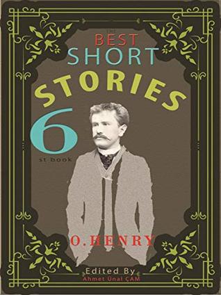 Read The Best Short Stories - 6: Best Authors - Best stories - Ahmet Ünal Çam file in PDF
