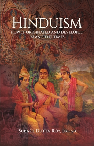 Download Hinduism - How It Originated And Developed In Ancient Times - Subash Dutta-Roy | ePub
