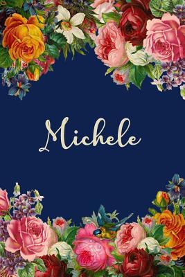 Full Download Michele: Personalized Name Floral Design Matte Soft Cover Notebook Journal to Write In. 120 Blank Lined Pages -  file in ePub
