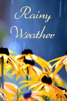 Full Download Rainy Weather: A Journal for Rainy Day Writing - Beautiful World file in ePub