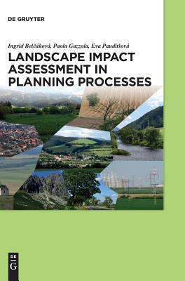 Download Landscape Impact Assessment in Planning Processes - Ingrid Belčakova | PDF