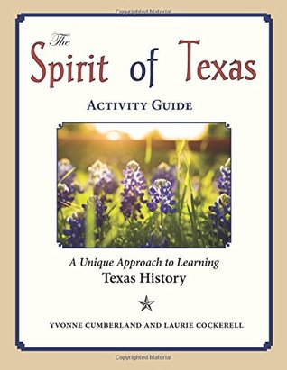 Read The Spirit of Texas Activity Guide: A Unique Approach to Learning Texas History - Laurie Cockerell file in PDF