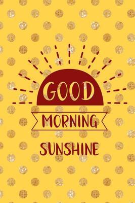Download Good Morning Sunshine: Reading Log Gift for Book Lovers Organizer Journal (Gold Dots) - Patricia Cole P | PDF