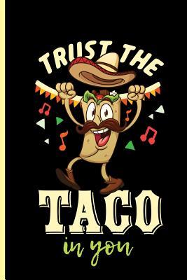 Read Online Trust the Taco in You: Cinco De Mayo Fiesta notebooks gift (6x9) Dot Grid notebook - Alejandro Flores file in ePub