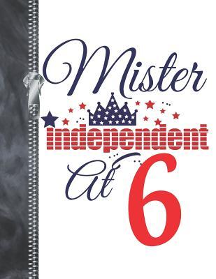 Full Download Mister Independent At 6: 4th Of July Doodling & Drawing Art Book Sketchbook Journal For Boys -  | ePub