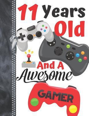 Read Online 11 Years Old And A Awesome Gamer: Video Controllers Doodling & Drawing Art Journal Book Sketchbook For Boys And Girls -  | ePub