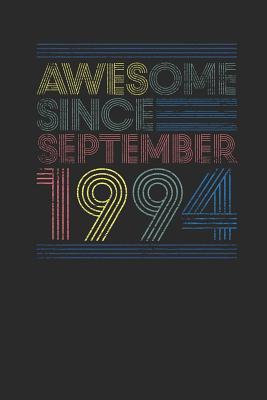 Read Awesome Since September 1994: Blank Lined Notebook / Journal (6 X 9) - September Birthday Gift and September Anniversary Gift - Awesome Publishing file in ePub