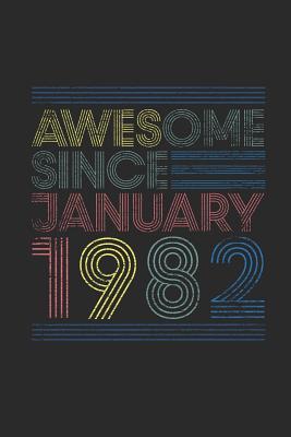 Download Awesome Since January 1982: Blank Lined Notebook - Journal for January Birthday Gift Idea - Awesome Publishing file in PDF