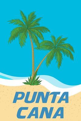 Download Punta Cana: Beach Lover's Journal with Beach Themed Stationary and Quotes (6x9) - Luke Cofflin file in PDF