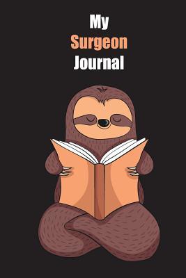 Download My Surgeon Journal: With A Cute Sloth Reading, Blank Lined Notebook Journal Gift Idea With Black Background Cover - Slowum Publishing file in ePub