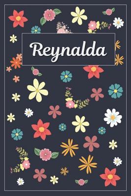 Full Download Reynalda: Lined Writing Notebook with Personalized Name 120 Pages 6x9 Flowers -  file in PDF