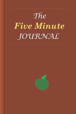 Read Online The Five Minute Journal: For a Happier You in 5 Minutes a Day, Daily Journal, 5MJ - Sujatha Lalgudi file in PDF