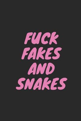 Download Fuck Fakes and Snakes: Blank Lined Composition Notebook Journal, 120 Page, Black Glossy Finish Quote Cover, 6x9 - Nikki Louise Francis | ePub