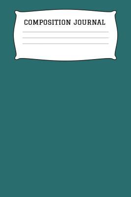 Download Composition Journal: A 6x9 Inch Matte Softcover Paperback Notebook Journal With 120 Blank Lined Pages - Cursive Paper-Green -  | PDF