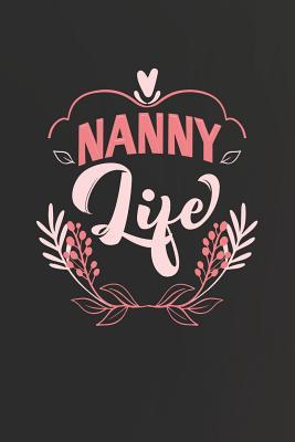 Full Download Nanny Life: Family life Grandma Mom love marriage friendship parenting wedding divorce Memory dating Journal Blank Lined Note Book Gift -  | PDF
