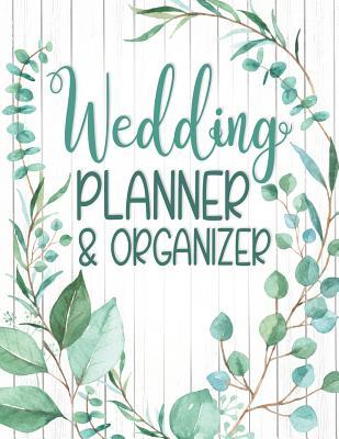 Read Wedding Planner & Organizer: A Wedding Planner, Journal and Notebook for Plans, Budgeting, Checklists, Thoughts and Ideas -  | ePub