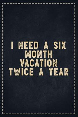 Download The Funny Office Gag Gifts: I Need A Six Month Vacation Twice A Year Composition Notebook Lightly Lined Pages Daily Journal Blank Diary Notepad 6x9 - Theofficeboss | PDF