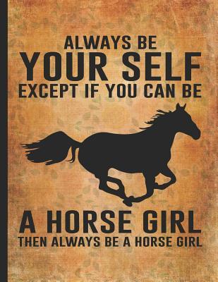 Read Horse Riding Lover: Always Be A Horse Girl This Is True You Draw & Write Journal for Kids Primary Kindergarteen Composition Notebook 8.5x11 Little cowgirl will love this gift. Horseback riding girl boy woman -  | ePub
