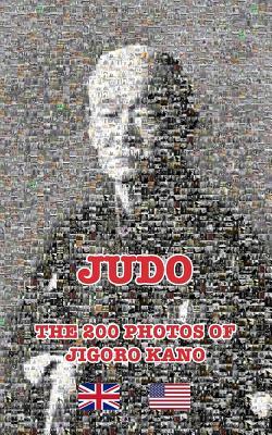 Read Online JUDO - THE 200 PHOTOS OF JIGORO KANO (English) - James-CCD file in ePub