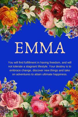 Read Online Emma: You will find fulfillment in having freedom: Personalized Name with Citation in Floral Design Cover Notebook Perfect Gift for Girls and Women - Tuga House Publishing | ePub