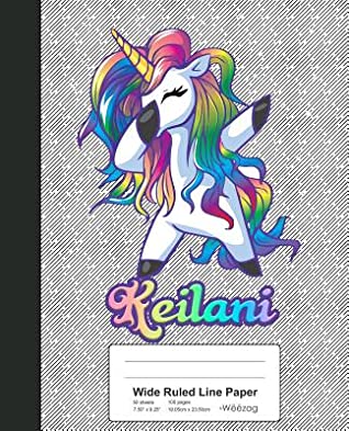 Read Online Wide Ruled Line Paper: KEILANI Unicorn Rainbow Notebook -  | PDF