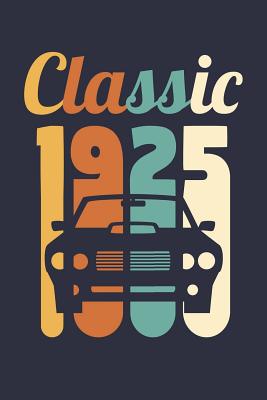 Read Blank Lined Journal, Diary, Planner, Notebook for 94 Year Old - Vintage 1925 Diary - Mens Car Journal - 94th Birthday Gift: Medium College-Ruled Journey Diary, 110 page, Lined, 6x9 (15.2 x 22.9 cm) -  | PDF