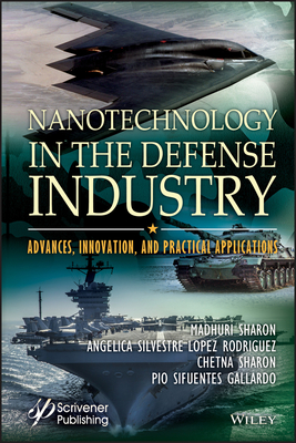 Full Download Nanotechnology in the Defense Industry: Advances, Innovation, and Practical Applications - Madhuri Sharon | ePub