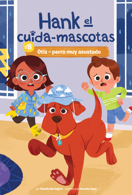 Read #8 Otis El Perro Muy Asustado (Book 8: Otis the Very Scared Dog) - Claudia Harrington | ePub