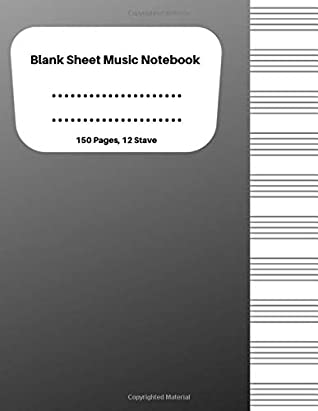 Download Blank Sheet Music Notebook: Blank Music Manuscript Paper, Composition Notebook, Manuscript Paper For Notes, Songwriting, Music Staff Paper, Blank Sheet Piano, Gift, 150 Pages (8.5 x 11) - S.N. Publishing file in PDF