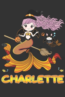 Read Charlette: Charlette Halloween Beautiful Mermaid Witch Want To Create An Emotional Moment For Charlette?, Show Charlette You Care With This Personal Custom Gift With Charlette's Very Own Planner Calendar Notebook Journal - Maria Leona Halloween | ePub