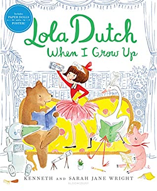 Download Lola Dutch When I Grow Up (Lola Dutch Series) - Kenneth Wright | ePub