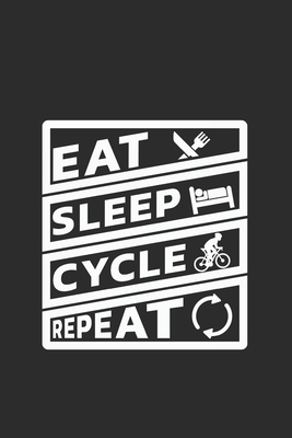 Download Bicycle Notebook: Eat Sleep Cycle Repeat / 6x9 Inches / 120 Sites / Ruled Paper - Bicycle Gift Idea Publishing | PDF