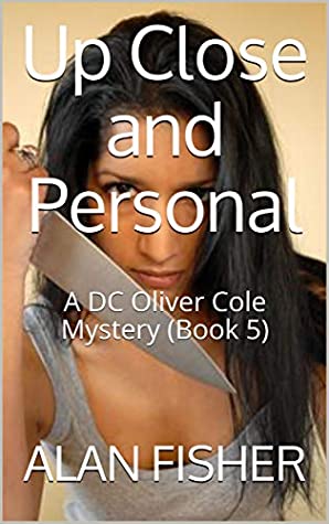 Read Up Close and Personal: A DC Oliver Cole Mystery (Book 5) - Alan Fisher file in ePub