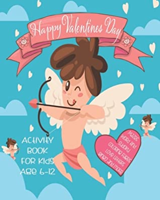Download Happy Valentines Day Activity Book For Kids: Unleash Your Child's Creativity With These Fun Games & Puzzles, Valentines Day Activity Book For Children Age 6-12 Mazes Word Search Scramble Words Four In A Row Bingo Sudoku Coloring Pages - Angel Duran file in ePub