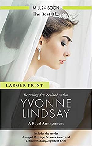 Read Online Arranged Marriage, Bedroom Secrets/Contract Wedding, Expectant Bri - Yvonne Lindsay | PDF