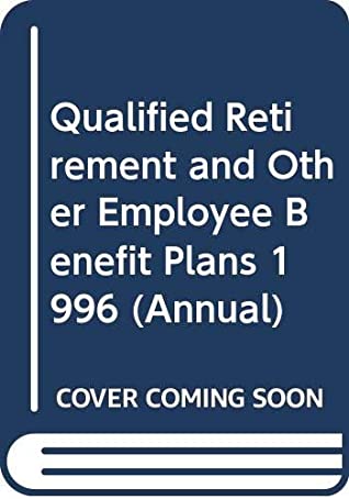 Read Qualified Retirement and Other Employee Benefit Plans 1996 (Annual) - Michael J. Canan file in PDF