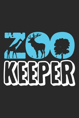 Read Online Zookeeper: Zookeeper Notebook Blank Line Family Journal Lined with Lines 6x9 120 Pages Checklist Record Book Take Notes Animal Lover Planner Paper Zoo Christmas Gift for Zookeeper - Zookeeper Journals file in ePub