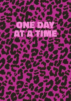 Full Download One Day at a Time: Pink Leopard Print Notebook With Funny Text On The Cover (Animal Skin Pattern). College Ruled (Lined) Journal. Wild Cat Theme with Cheetah Fur Design - Precious Notes | PDF
