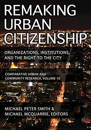 Download Remaking Urban Citizenship: Organizations, Institutions, and the Right to the City (Comparative Urban and Community Research) - Andrew M. Greeley file in ePub