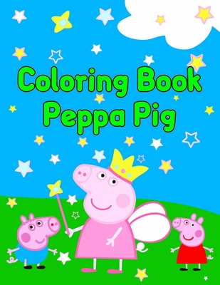 Read Online Coloring Book Peppa Pig: Coloring Book Peppa Pig. Color Wonder Peppa Pig Coloring Book Pages & Markers, Mess Free Coloring, Gift for Kids. 25 Pages - 8.5 x 11 - Abu Huraira Press | ePub